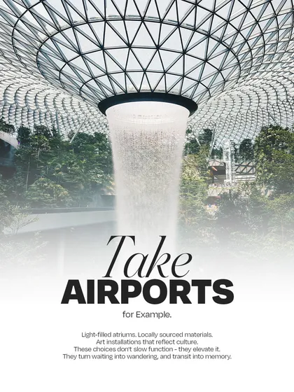 We believe infrastructure should do more than just function; it should elevate the human experience. Airports, for example, can be transformed from simple transit points into memorable destinations through light-filled atriums, local materials, and thoughtful design.