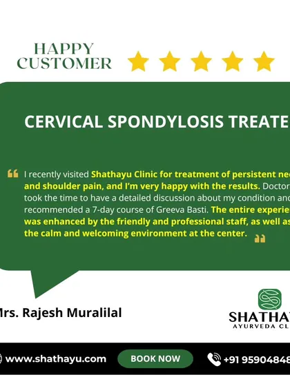 For persistent neck and shoulder pain caused by cervical spondylosis, a 7-day course of Greeva Basti provided this patient with significant relief. Their experience speaks to our professional staff and the calm, welcoming environment we cultivate.