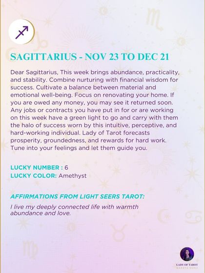 An abundance-focused weekly prediction for Sagittarius. This reading highlights a period of prosperity and stability, showing how tarot can signal when to move forward with projects and contracts.