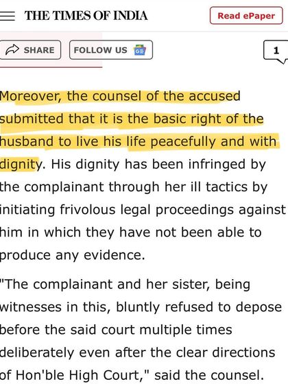 My argument, as reported by the Times of India, was that a husband has a basic right to live with dignity. This right was infringed by frivolous legal proceedings without any evidence.