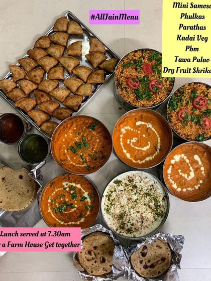 An all-Jain lunch delivered at 7:30 am for a farmhouse get-together. The menu included Mini Samosas, Kadai Veg, Tawa Pulao, and Dry Fruit Shrikhand.