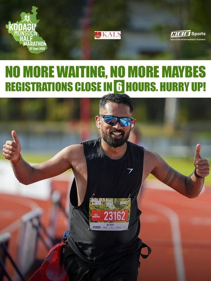 Six hours left to register. Don't miss your chance to run through the clouds, the mist, and the magic of Kodagu.