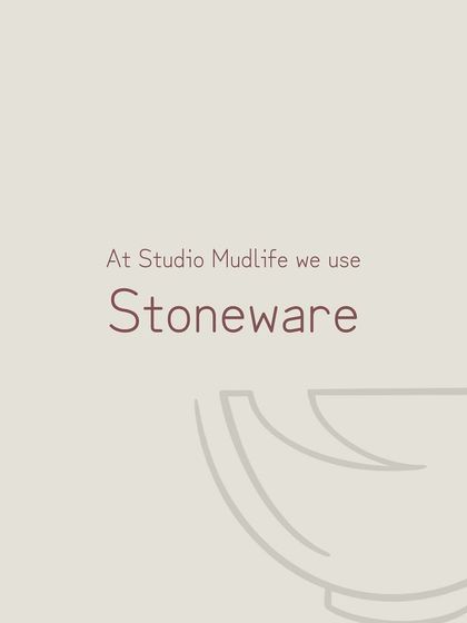 At Studio Mudlife, we use Stoneware clay for all our functional pieces.