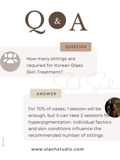 Q&A: For 70% of cases, one session is enough for the Korean Glass Skin treatment, though some hyperpigmentation may require two.