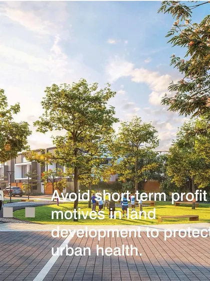 To protect urban health, we must look beyond short-term profit motives in land development. Our goal is to create long-term value through thoughtful, sustainable, and community-focused planning.