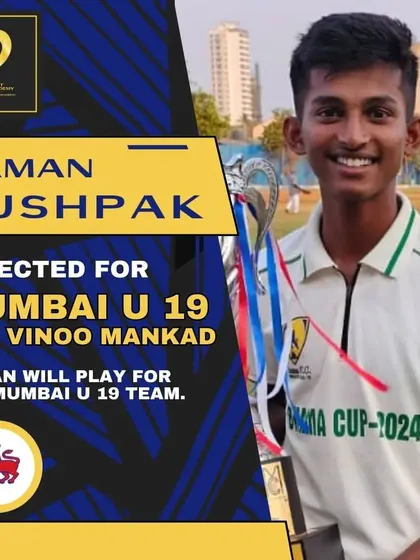 Naman Pushpak gets selected for the Mumbai U19 team for the Vinoo Mankad Trophy. A proud moment for the academy.