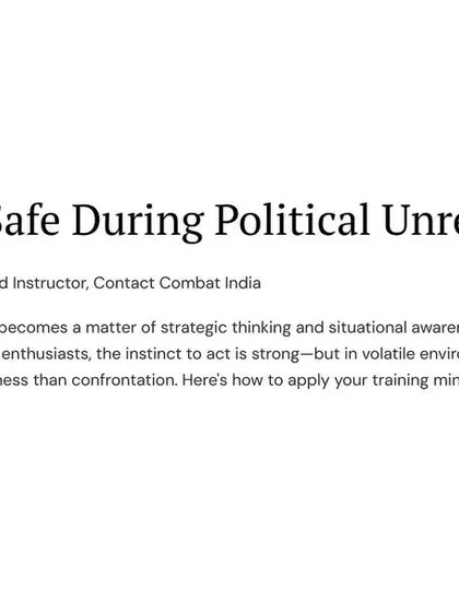 In times of political unrest, safety is about strategic thinking, not just physical ability. Survival often depends more on avoidance and preparedness than confrontation.