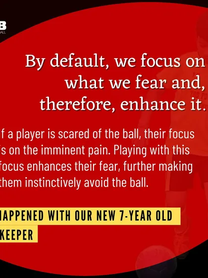 The Fear Focus: By default, a player who fears the ball will focus on the pain, enhancing that fear. We share a real story of a young goalkeeper we worked with.