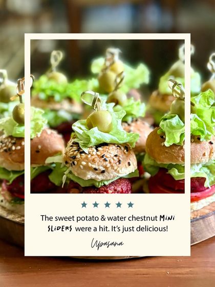 Don't just take my word for it. This is what one of my happy customers had to say about the sweet potato and water chestnut mini sliders. It makes me so happy to know they are a hit at your parties. These little burgers are small in size but truly huge on flavor.