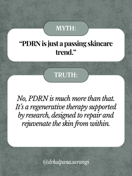 Myth: PDRN is just a passing skincare trend. Truth: PDRN is a regenerative therapy supported by extensive research, designed to repair and rejuvenate the skin from within, making it a cornerstone of modern aesthetic dermatology.