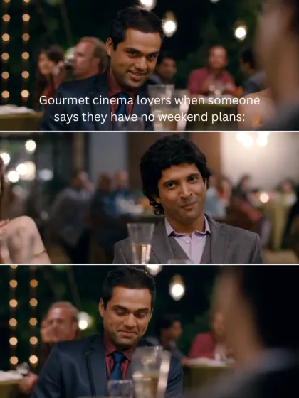 A relatable meme for those who have no weekend plans. Our gourmet cinema lovers know just what to suggest: an immersive movie and dining experience that's better than any missed trip.