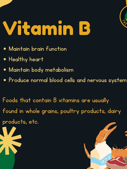 Vitamin B helps maintain brain function, a healthy heart, and body metabolism. It's found in whole grains and poultry products.