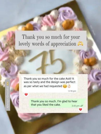 A sweet message from a client who loved the 75th birthday cake, saying the design and taste were perfect.