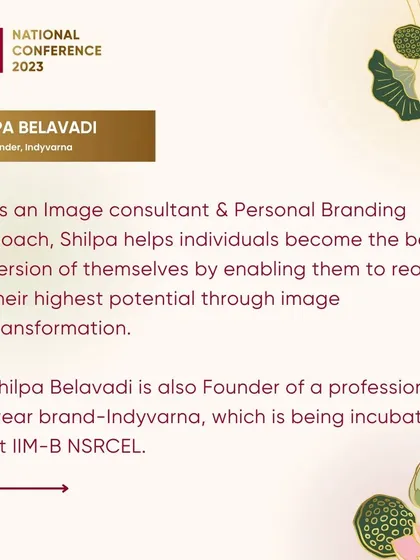 As an image consultant and founder of a startup incubated at IIM-B, I bring both theoretical knowledge and real-world experience to my sessions on entrepreneurship and branding.