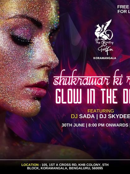 A 'Glow in the Dark' themed Friday night party, which also features free drinks for ladies.