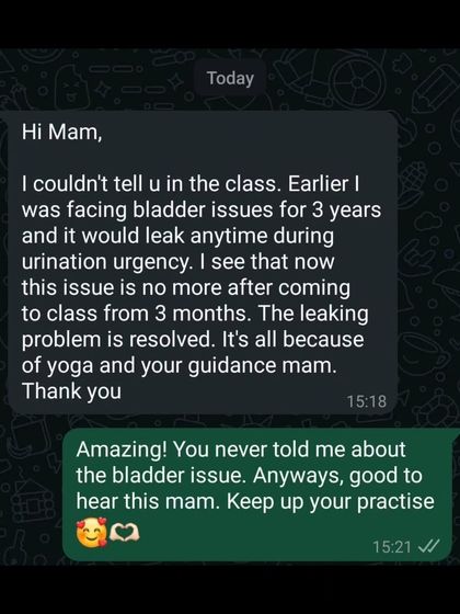 A student shares how a three year long issue with bladder urgency and leakage was resolved within three months of joining my yoga classes. It's amazing to see yoga heal the body in so many ways.