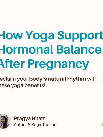 Pragya Bhatt - Therapeutic Yoga Postpartum Yoga: Gentle Recovery & Reconnection photo 44