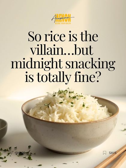 People often blame rice for their weight gain, but is it the real villain when midnight snacking is a regular habit? Let's focus on the real issues.