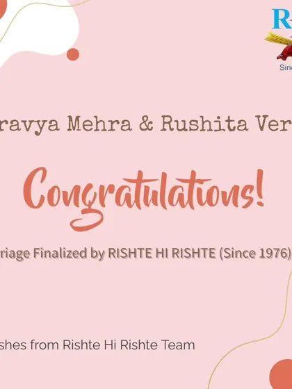 Our best wishes to Shravya Mehra and Rushita Verma. We are delighted to have facilitated this wonderful match.