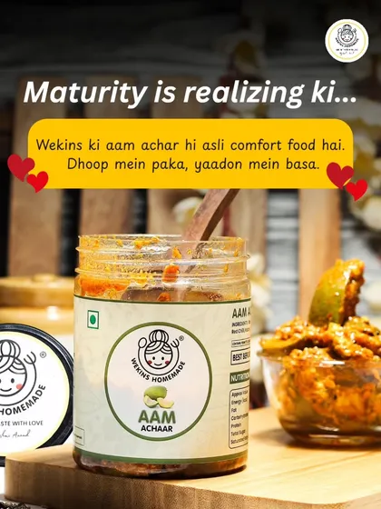 Maturity is realizing that Wekins ki Aam Achaar is the asli comfort food. Sun-dried and soaked in memories, it's a taste that always feels like home.