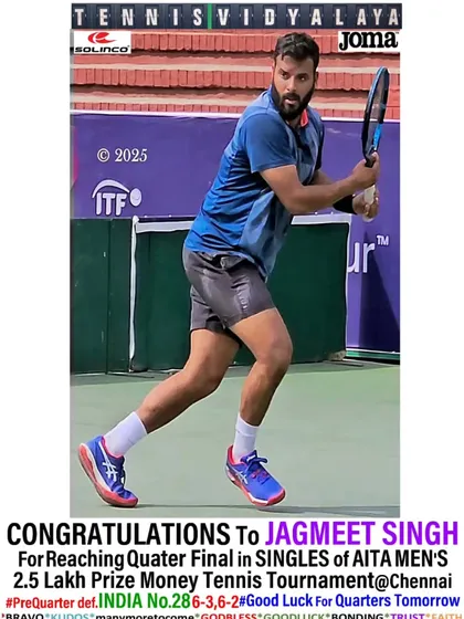 Congratulations to Jagmeet Singh for reaching the quarter-final in the singles of the AITA Men's 2.5 Lakh Prize Money Tennis Tournament in Chennai.