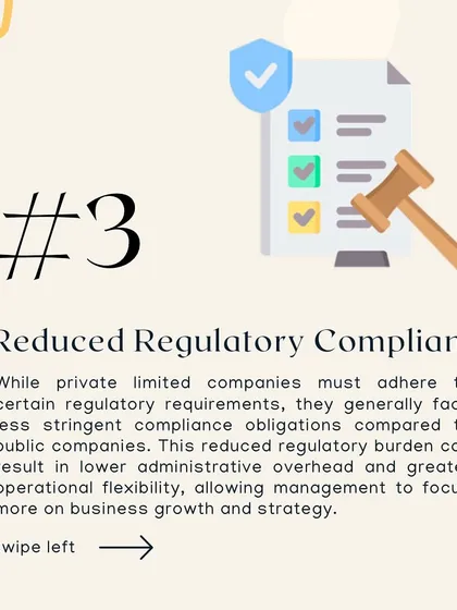 Fact 3: Compared to public companies, private limited companies face less stringent regulatory compliance. This reduced administrative burden lets you focus more on growing the business.
