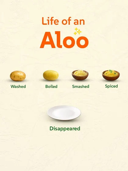 The life of an Aloo: Washed, Boiled, Smashed, Spiced, Disappeared. A simple, funny tribute to everyone's favorite vegetable.