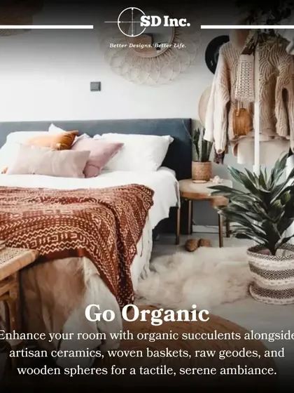 Add texture by going organic. Incorporate succulents, artisan ceramics, woven baskets, and raw geodes for a tactile, serene ambiance.