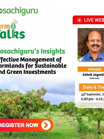 Our Chairman, Ashok Jayanthi, discusses the effective management of farmlands for sustainable and green investments. Learn how green agriculture can address global food challenges.