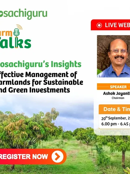 Our Chairman, Ashok Jayanthi, discusses the effective management of farmlands for sustainable and green investments. Learn how green agriculture can address global food challenges.