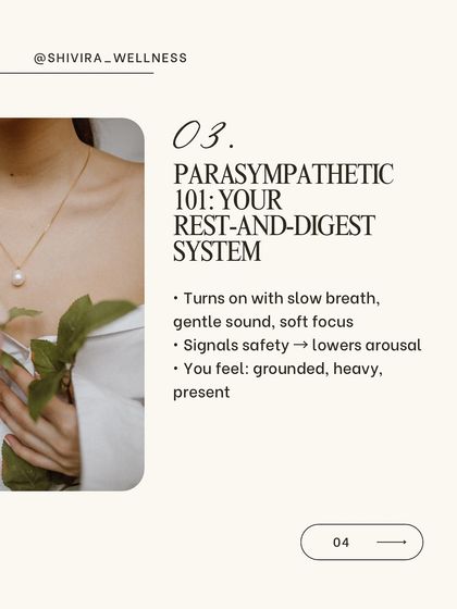An introduction to your parasympathetic nervous system, the "rest-and-digest" mode. It's activated by slow breathing and gentle sound, signaling safety to your brain and allowing you to feel grounded and present.