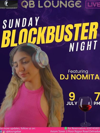 A flyer for a "Sunday Blockbuster Night" at QB Lounge in Dehradun. I love playing in Doon, the people always bring amazing energy.