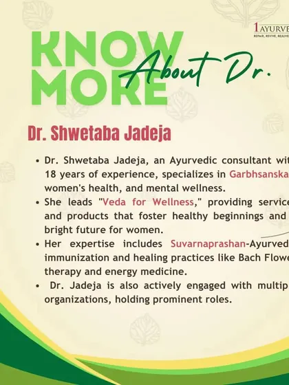 Get to know Dr. Shwetaba Jadeja, an Ayurvedic consultant with 18 years of experience specializing in Garbhsanskar, women's wellness, and healing practices like Bach Flower therapy.
