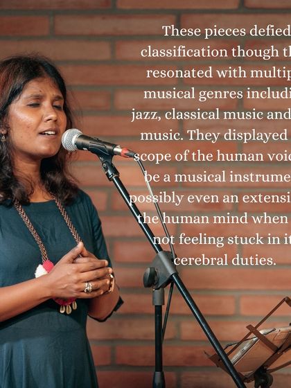 A vocalist from the 'Many Moons' ensemble. The pieces defied classification, resonating with multiple genres like jazz and classical music, and displayed the scope of the human voice as a musical instrument.