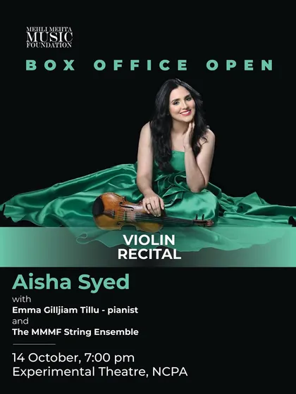 The box office is open for a violin recital with virtuoso violinist Aisha Syed, performing with pianist Emma Tillu and our own MMMF String Ensemble.
