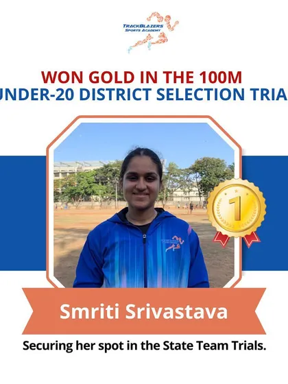 Smriti Srivastava won gold in the 100m U-20 district selection trial, securing her spot in the State team trials.