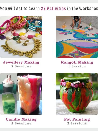 An overview of some of the 27+ activities offered in our comprehensive Art & Craft Workshop, including Jewellery Making, Rangoli, Candle Making, and Pot Painting.