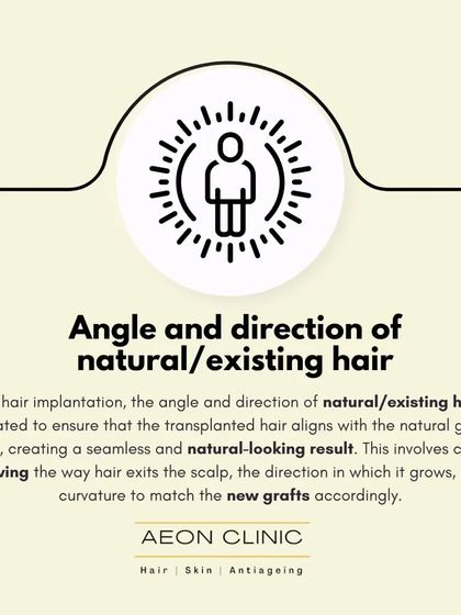 We carefully evaluate the angle and direction of your existing hair to ensure the transplanted hair aligns with the natural growth pattern, creating a seamless result.