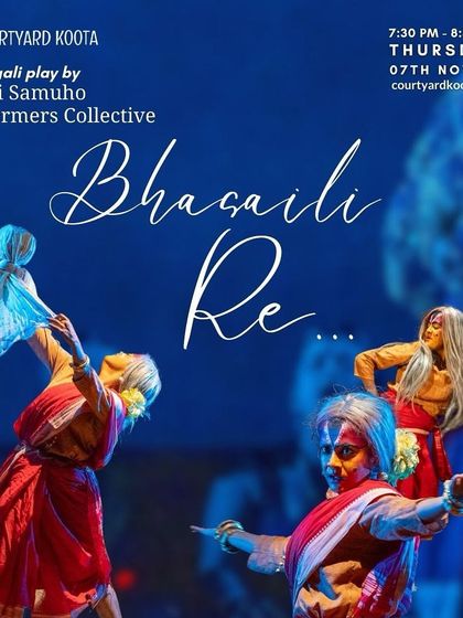 The poster for 'Bhasaili Re', a Bengali play by the Birati Samuho Performers Collective. This solo performance re-examined the myth of Behula, challenging traditional narratives of womanhood and devotion.