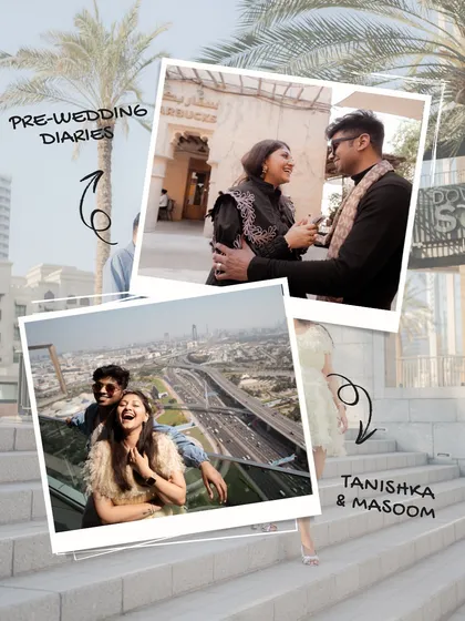 A polaroid-style graphic highlighting fun moments from the Dubai shoot. This adds a personal, scrapbook-like feel to their pre-wedding diaries.