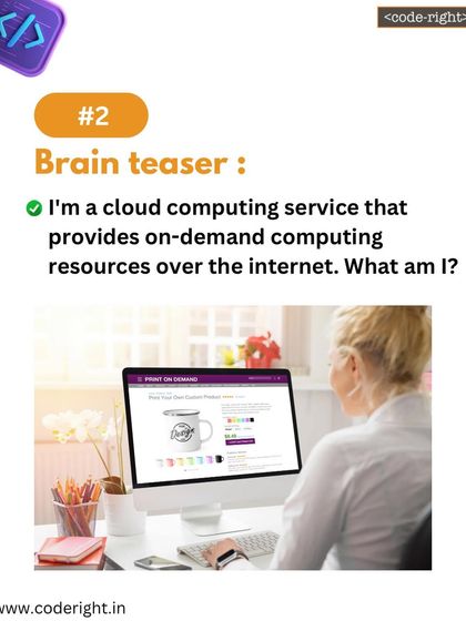 Brain Teaser: I'm a cloud computing service that provides on-demand computing resources over the internet. What am I? A great way to introduce the concept of cloud services.