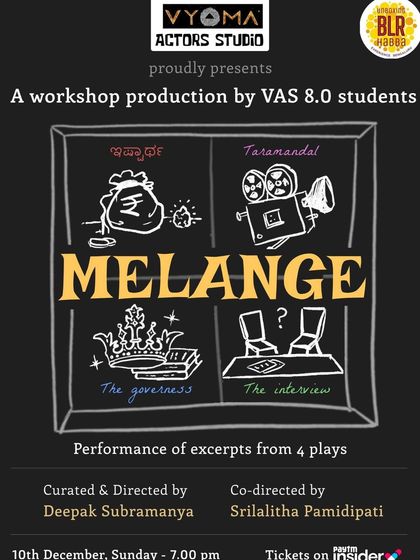 The poster for 'Melange 8.0', a previous batch's production presented as part of the Unboxing BLR Habba, showing our connection to city-wide cultural festivals.