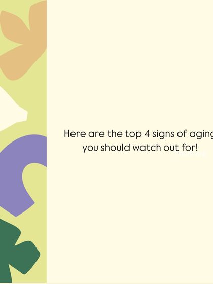Here are the top four signs of aging you should watch out for.