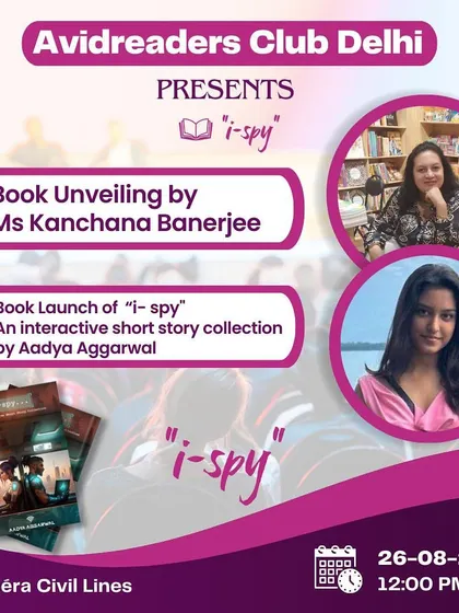 Announcing the book unveiling of "i-spy," an interactive short story collection by young author Aadya Aggarwal, with eminent author Kanchana Banerjee.