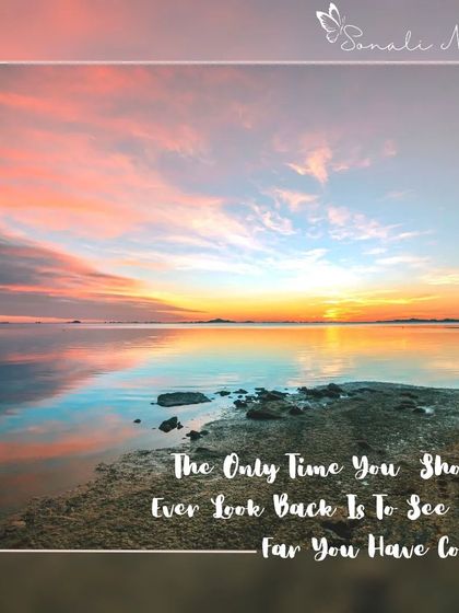 The only time you should ever look back is to see how far you have come. Your journey is a testament to your strength.