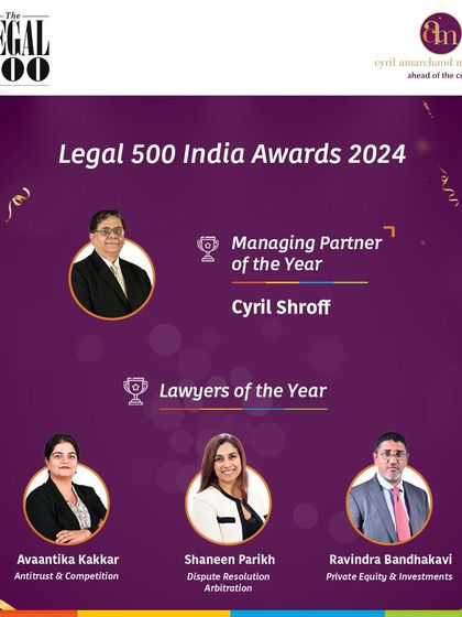 We are proud to share our wins at the Legal 500 India Awards 2024, where Cyril Shroff was named 'Managing Partner of the Year' and several of our partners were recognized as 'Lawyer of the Year' in their respective fields.