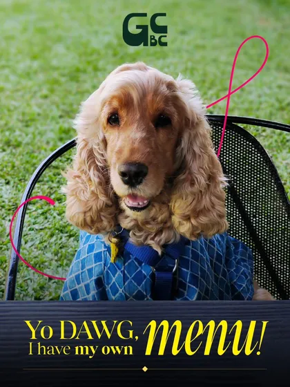 "Yo dawg, I have my own menu!" This cool cocker spaniel knows he's a VIP here. Don't leave your furballs behind on your next outing.