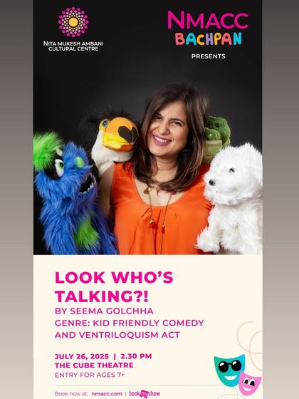 The official poster for my "Look Who's Talking?!" kids' show at the NMACC in Mumbai.