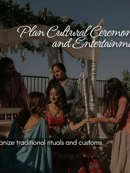 A point from our wedding checklist: planning cultural ceremonies and entertainment, such as traditional rituals and customs.