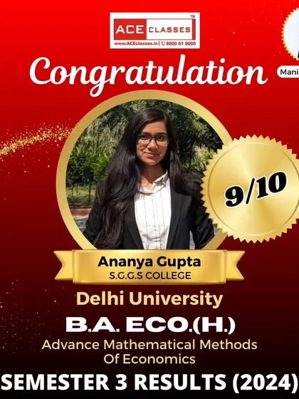 Ananya Gupta from S.G.G.S College secured a strong 9/10 in her Semester 3 exams for Advance Mathematical Methods of Economics, showcasing her excellent grasp of the subject.